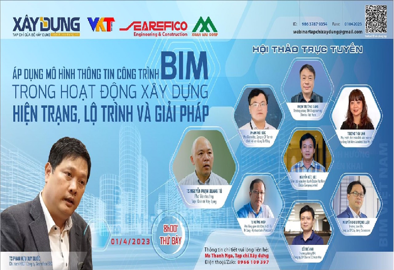 Hội thảo trực tuyến Áp dụng mô hình thông tin công trình BIM trong hoạt động xây dựng - Hiện trạng, lộ trình và giải pháp
